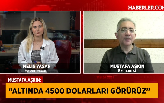 Ekonomist Mustafa Aşkın: Yaz sonu gram altında 8 bin TL'li rakamları görebiliriz