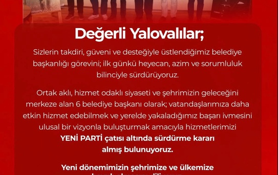 Yalova’da CHP'li 6 belediye başkanı Yeni Parti’ye geçti