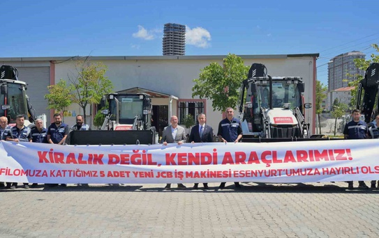 Esenyurt Belediyesi araç filosuna 5 yeni iş makinesi kazandırdı