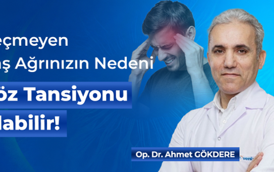 Geçmeyen Baş Ağrınızın Nedeni Göz Tansiyonu Olabilir!