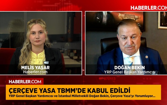 Çerçeve Yasa TBMM'den geçti! Yeniden Refah Partili Bekin'den dikkat çeken mesajlar