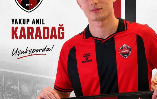 Uşakspor, Yakup Anıl Karadağ'ı kadrosuna kattı