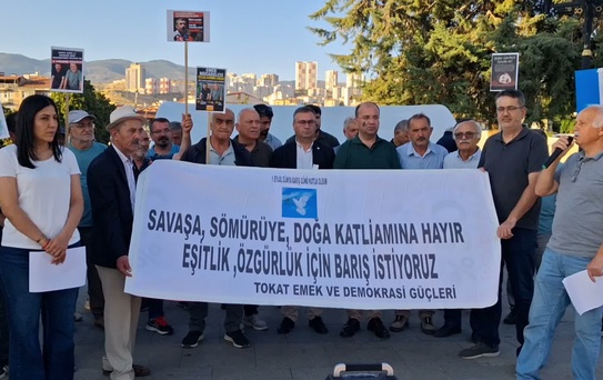 Tokat Emek ve Demokrasi Güçleri'nden 1 Eylül Dünya Barış Günü açıklaması