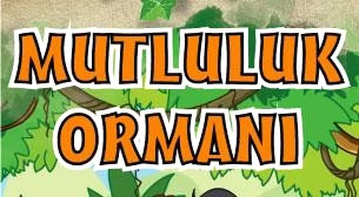 Mutluluk Ormanı