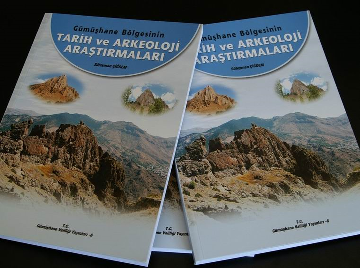 Gümüşhane'nin Tarih ve Arkeolojik Araştırmaları Kitap Halinde Yayımlandı