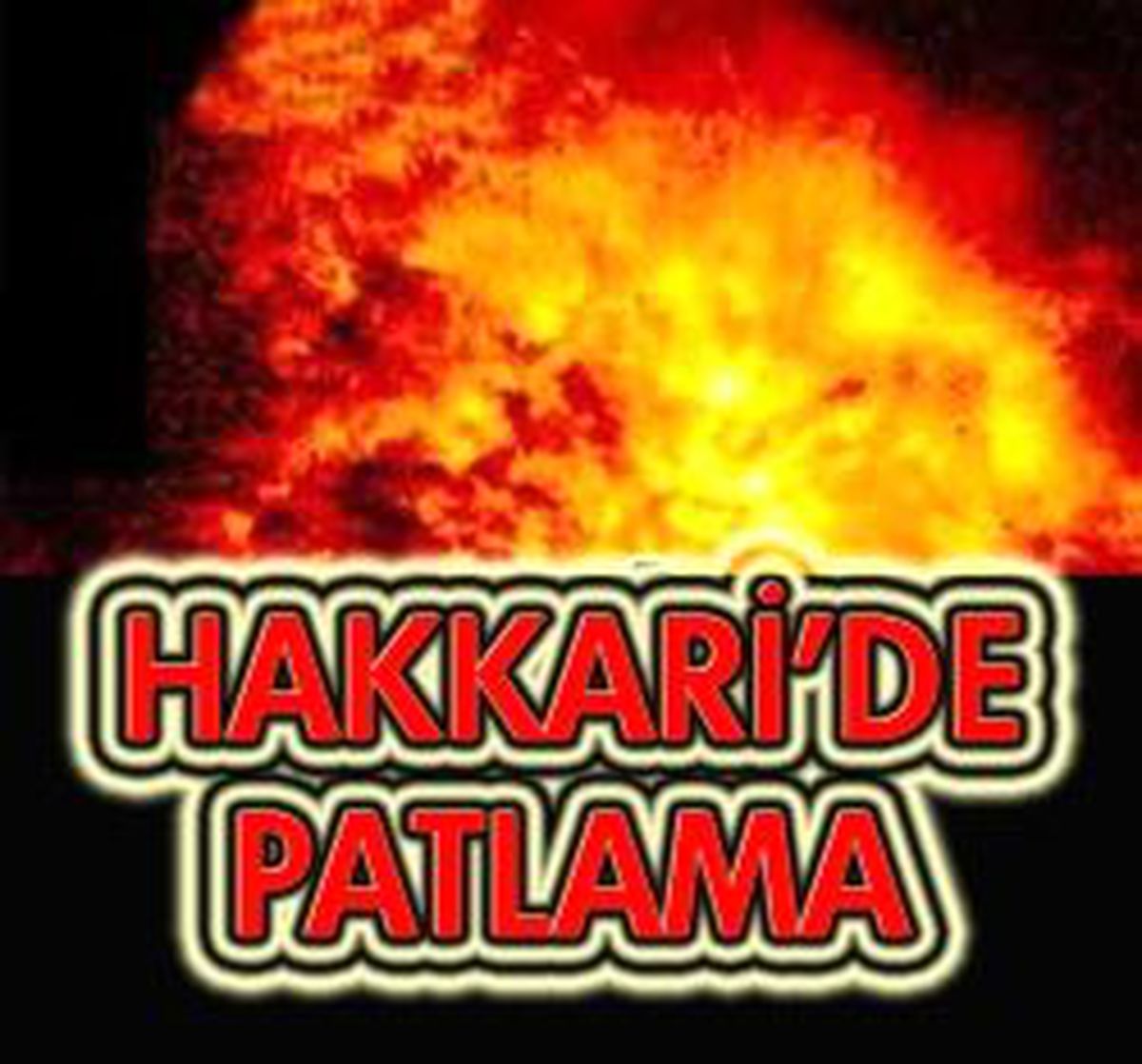 Hakkari'de Patlama