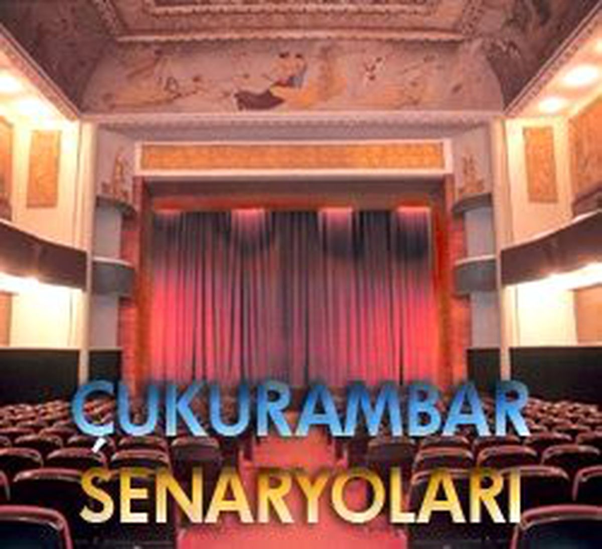 Çukurambar Senaryoları