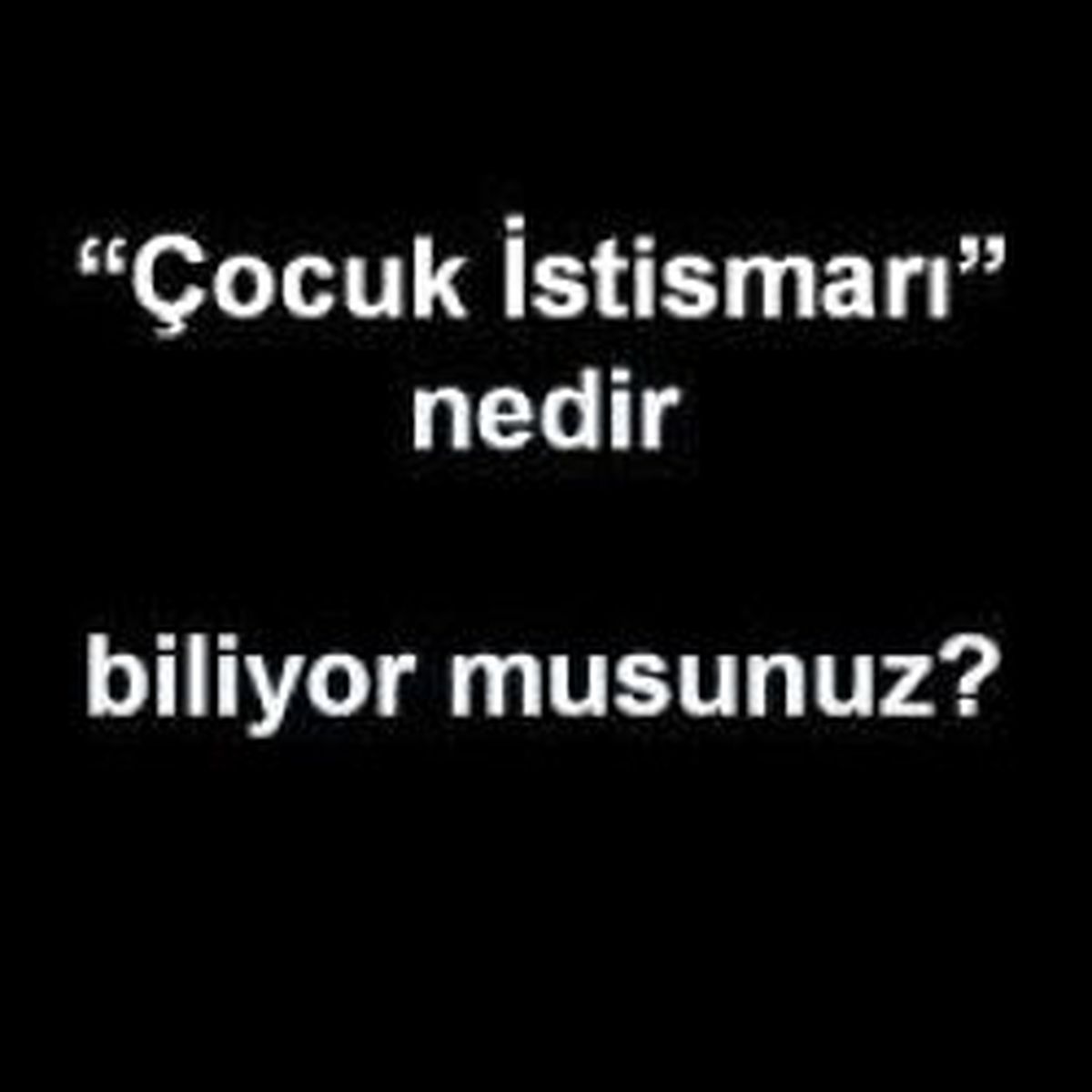 'Çocuk İstismarı' Nedir