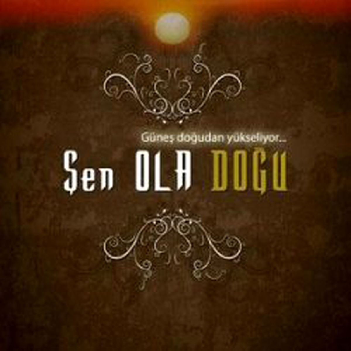 'Şen Ola Doğu'
