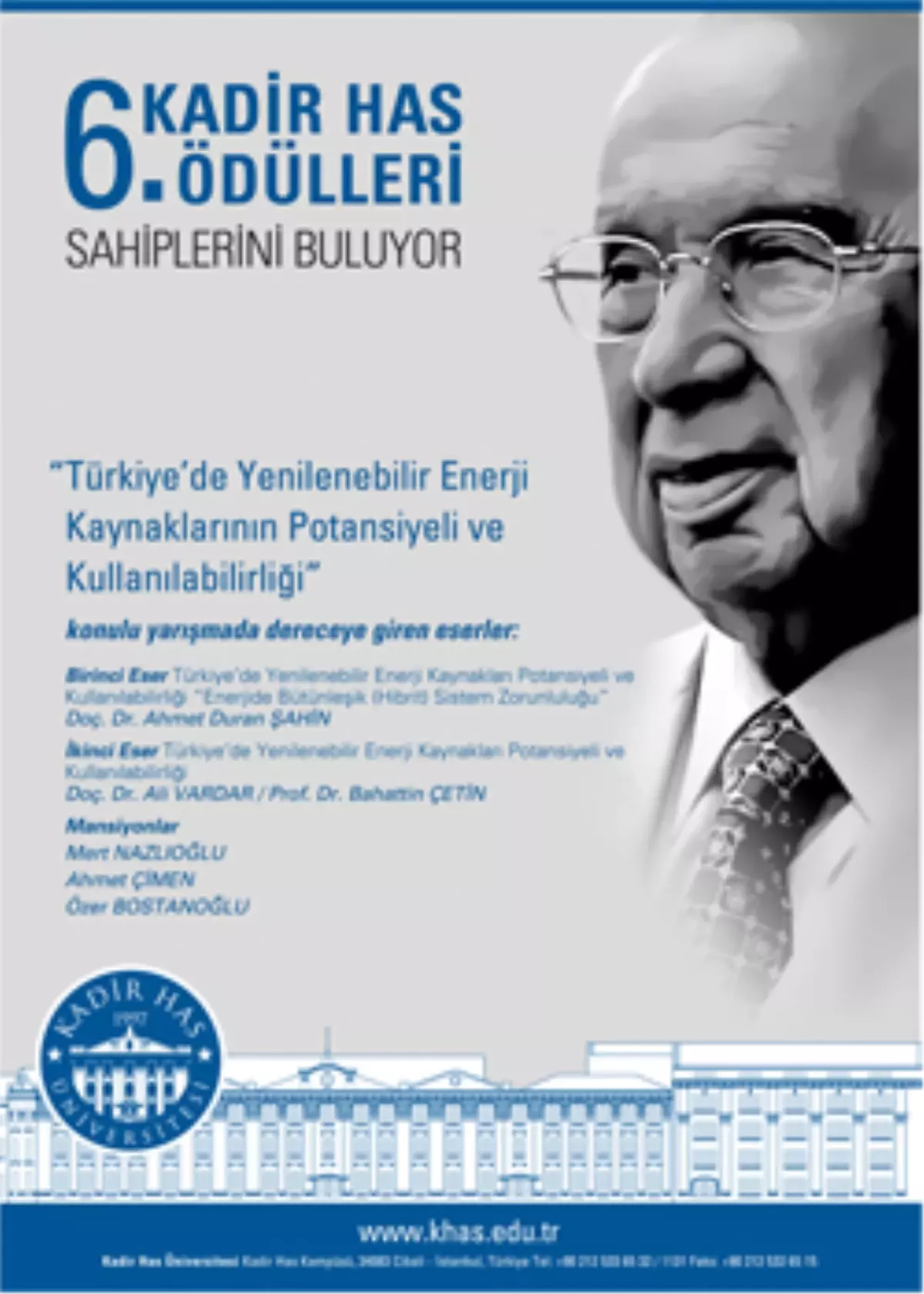 Kadir Has Ödülleri Sahiplerini Buldu 


