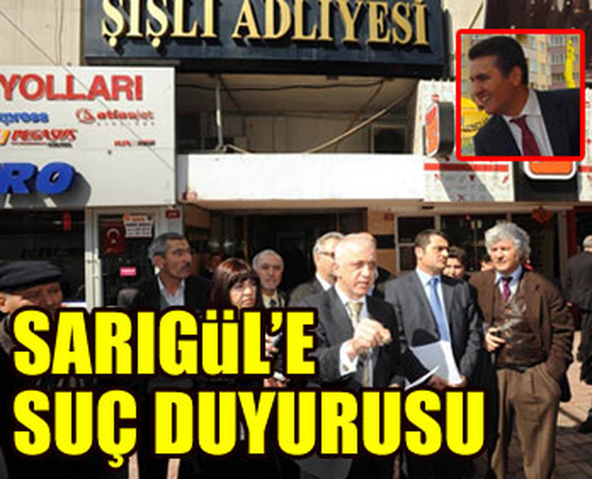 Mustafa Sarıgül Hakkında Suç Duyurusu