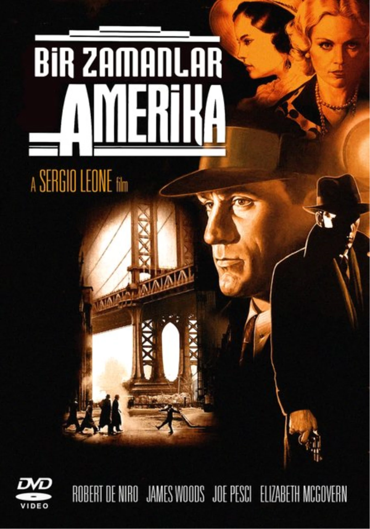"Bir Zamanlar Amerika" - "Once Upon A Tıme In Amerıca"
