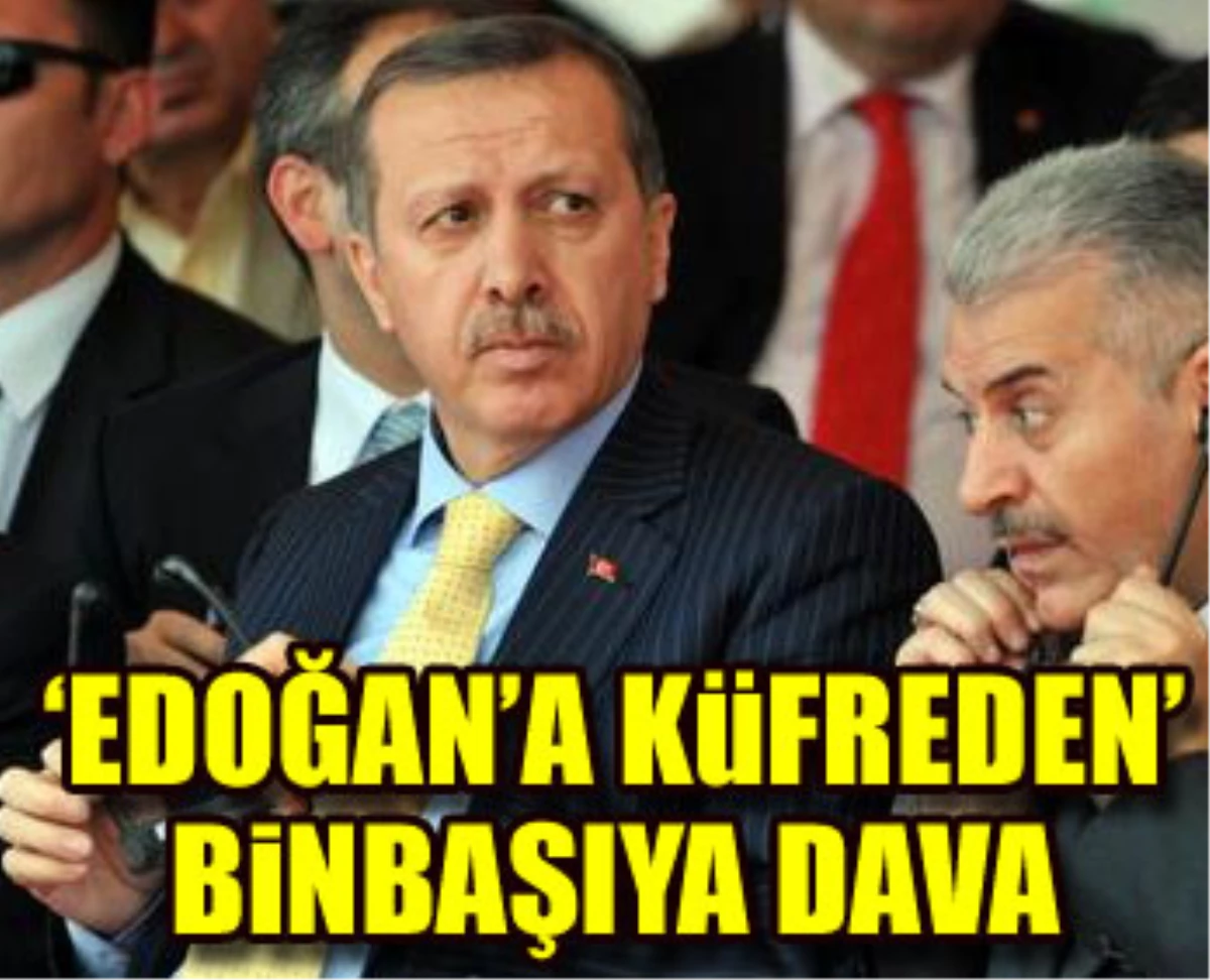 Emekli Binbaşıya Erdoğan\'a Küfürden Dava