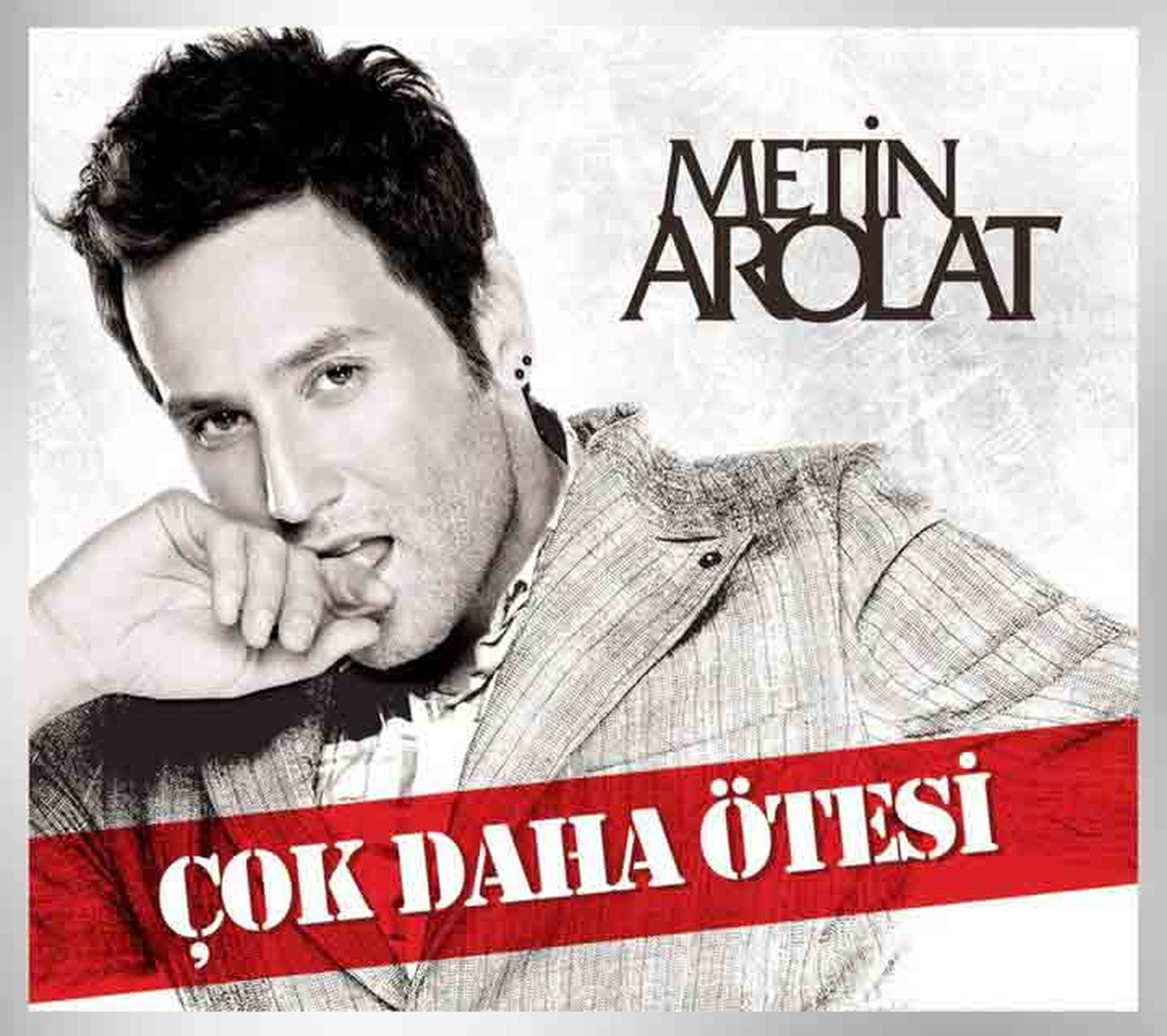 Bugünlerde Metin Arolat'ın Keyfine Diyecek Yok!