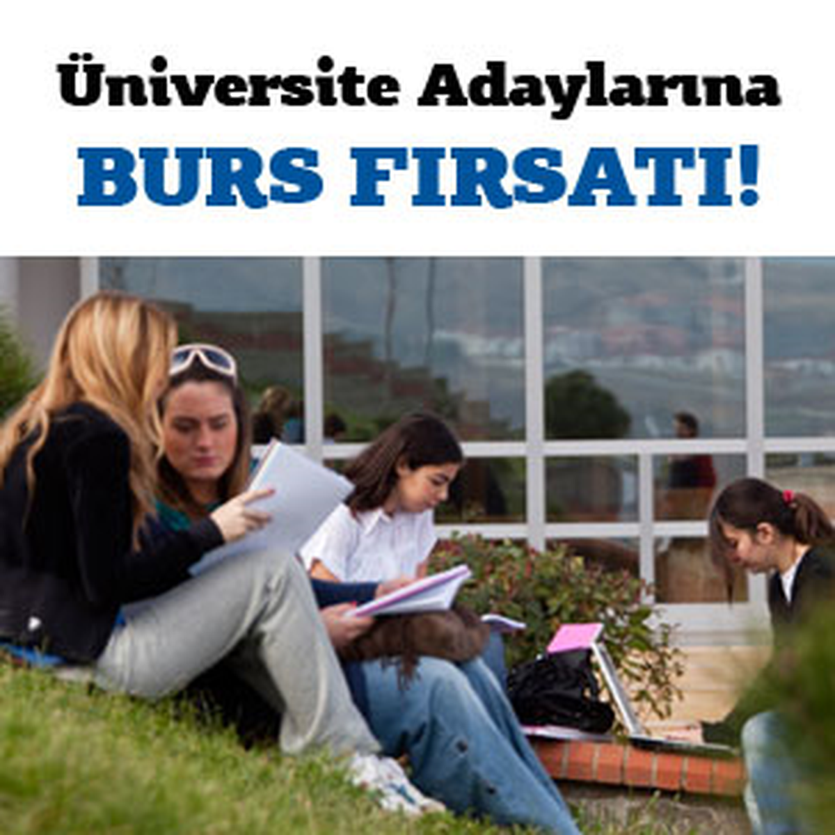 Üniversite Adaylarına Burs Fırsatı!
