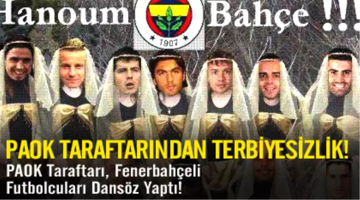 PAOK Taraftarından Terbiyesizlik!