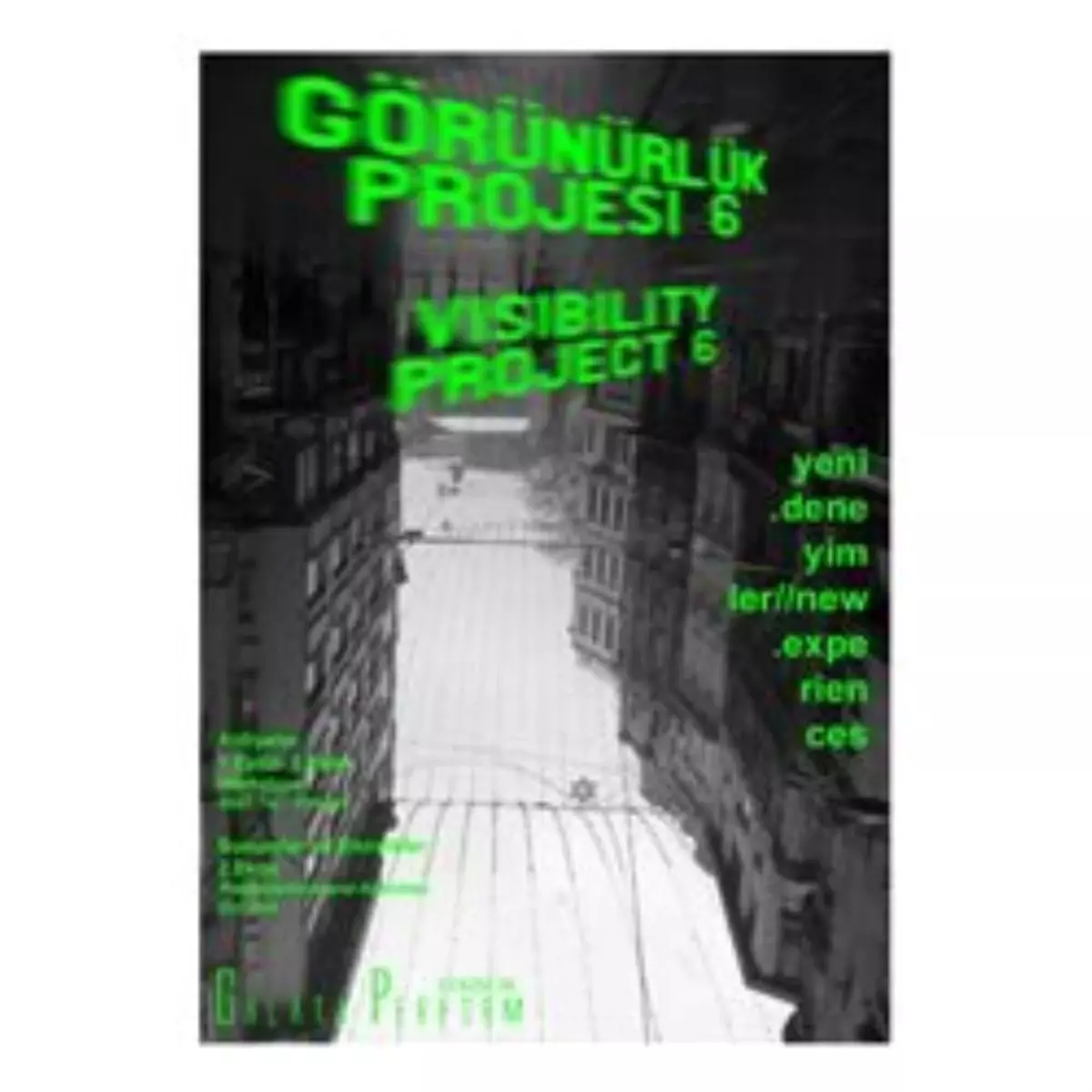 "Görünür" Olanları Kaçırmayın!