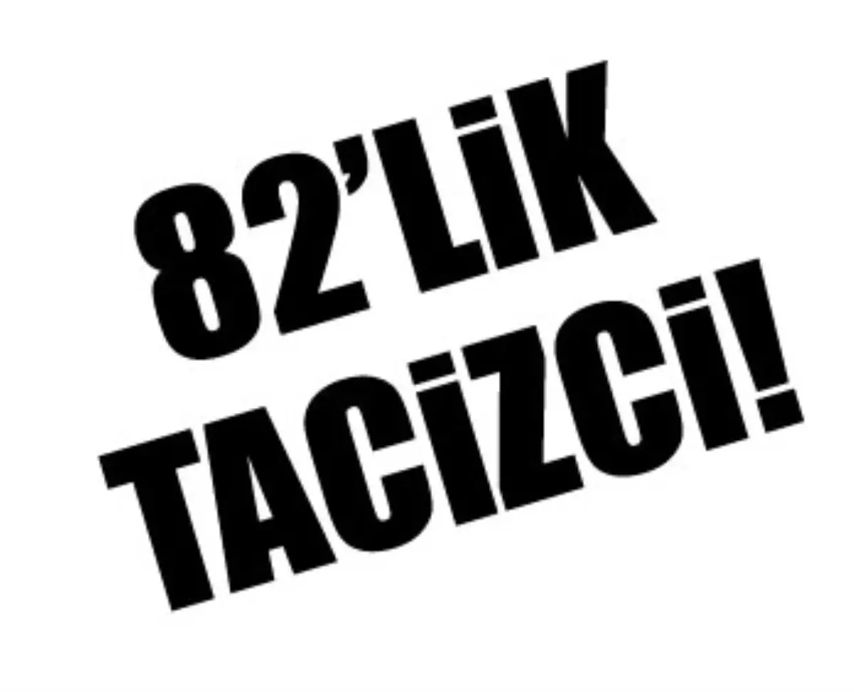 82\'lik Sapık!