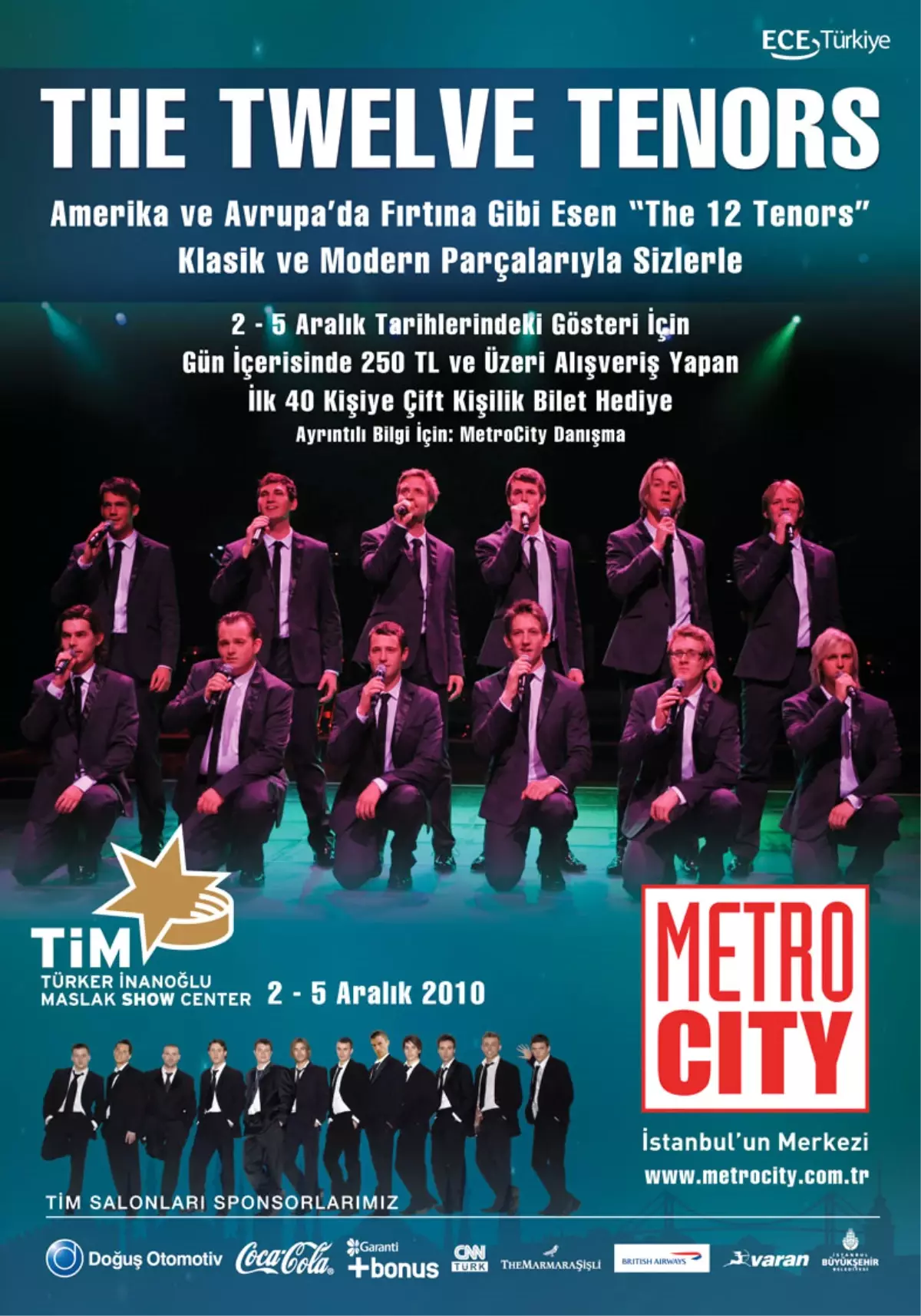 12 Tenors Metrocity İle