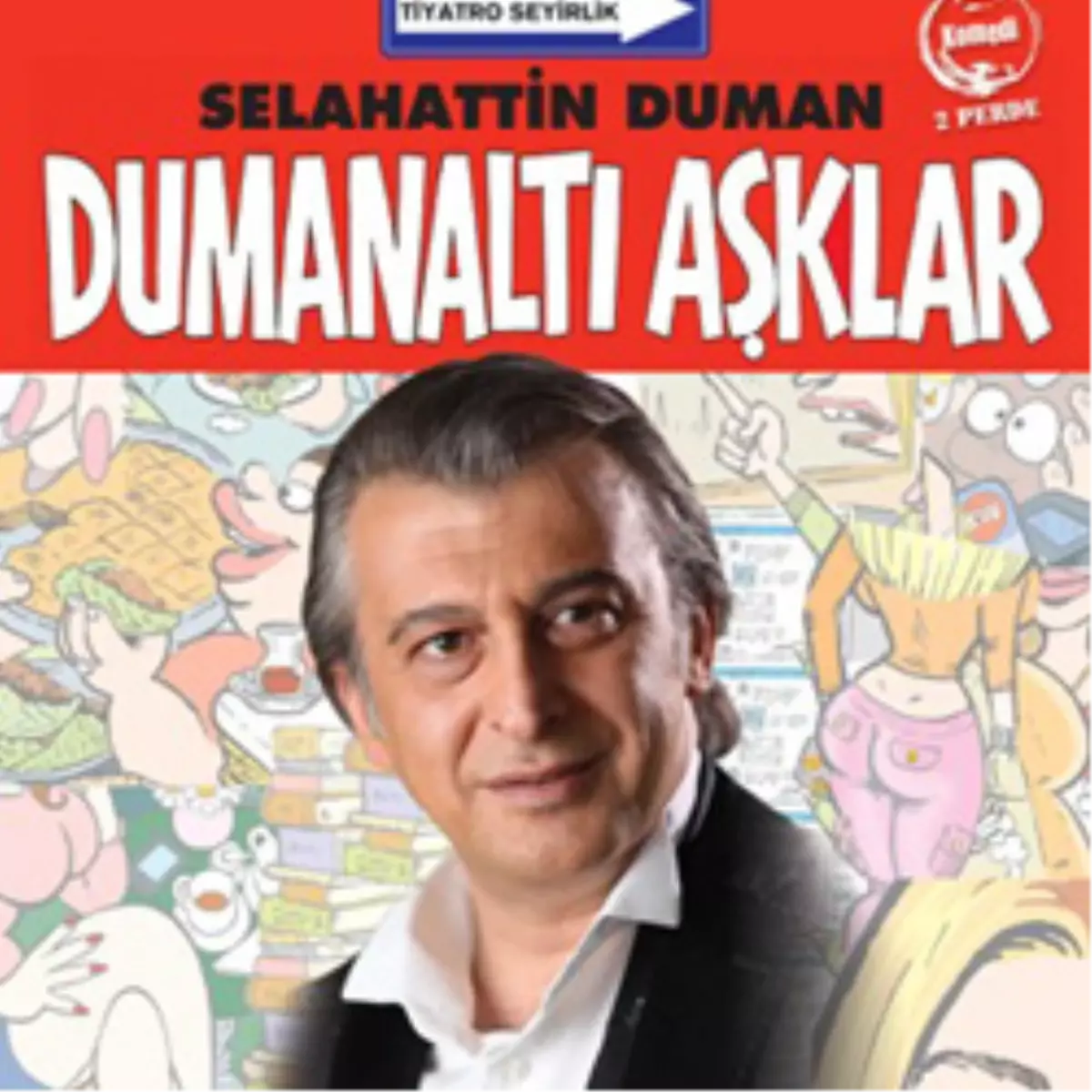 "Dumanaltı Aşklar" İle 18 Ocak’ta Sahnede!
