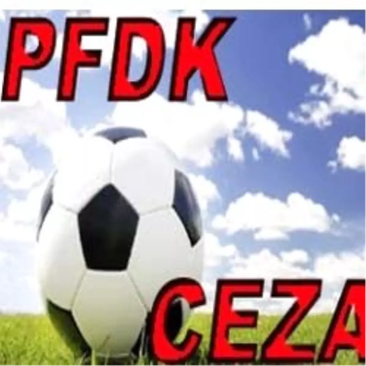 Pfdk Ceza Yağdırdı!