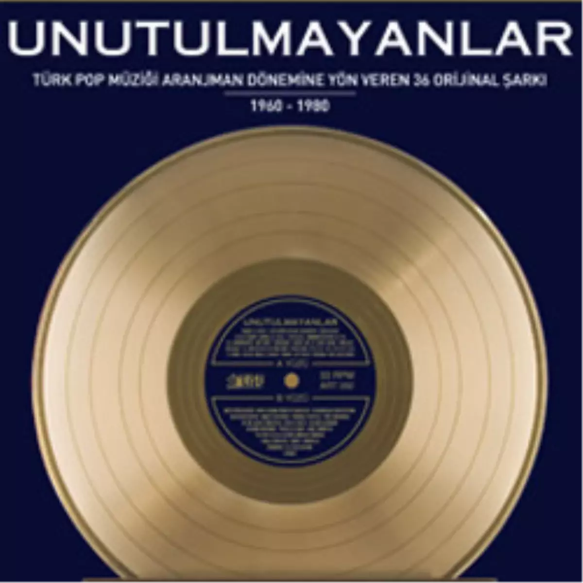 Yeni Bir Album "Unutulmayanlar"

