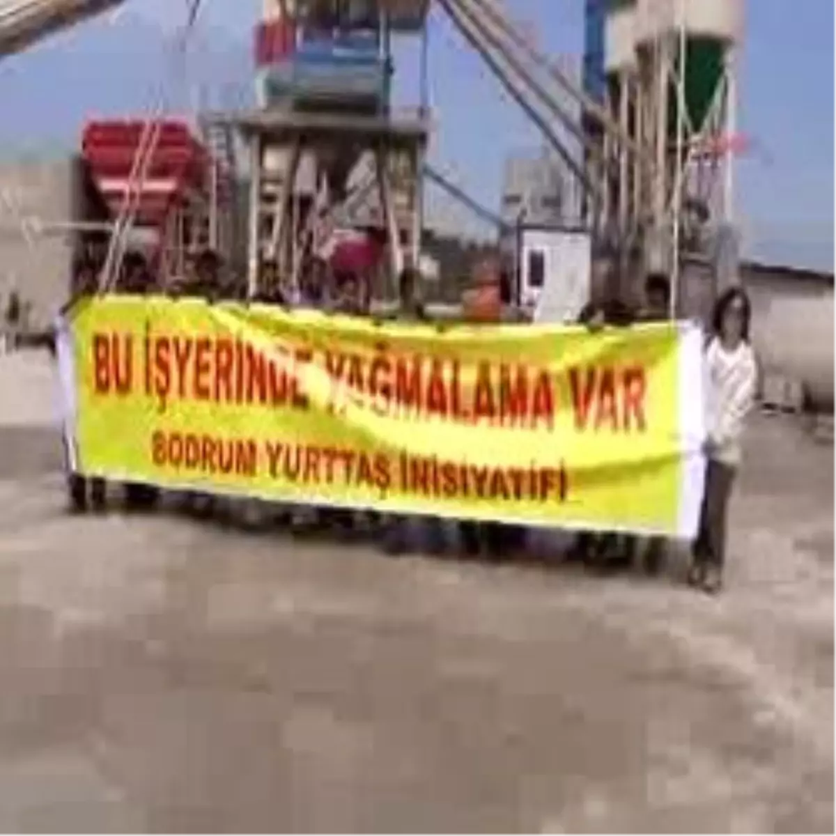 Beton Santralinde Çevrecilerden Eylem