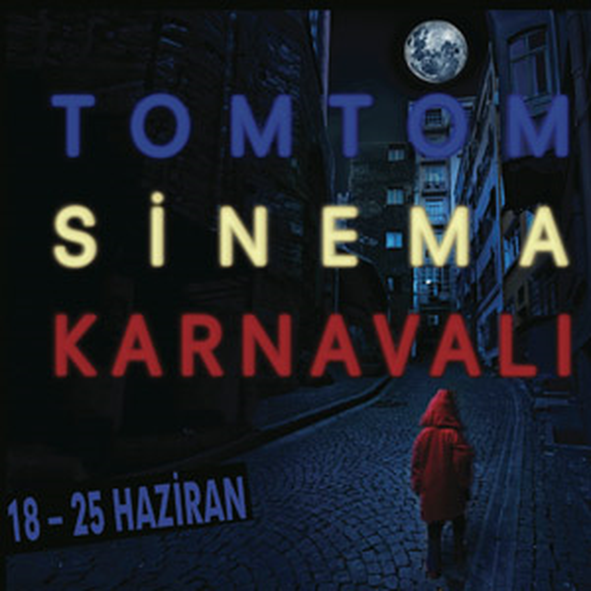 'Tomtom Sinema Karnavalı' ile Şehir Sanata Doyacak!
