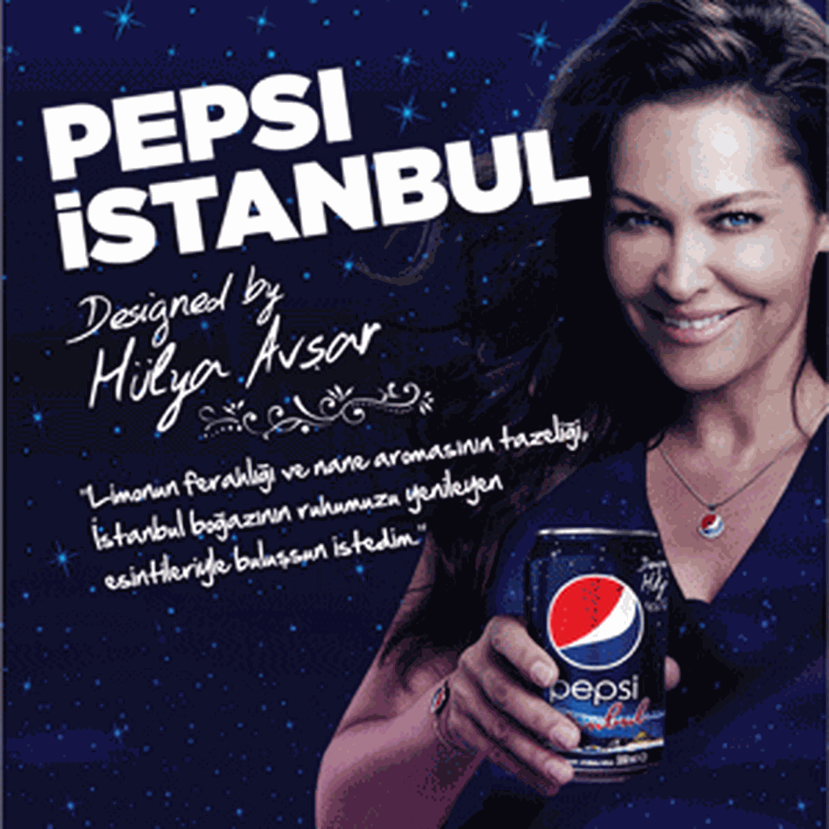 Pepsi İstanbul' Hülya Avşar İmzasıyla Doğdu