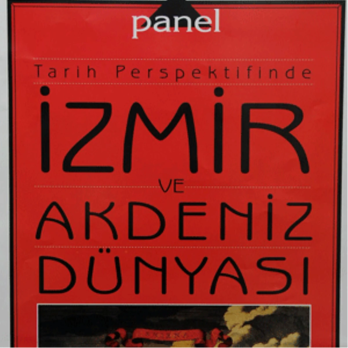 Büyükşehir\'den "İzmir ve Akdeniz" Paneli