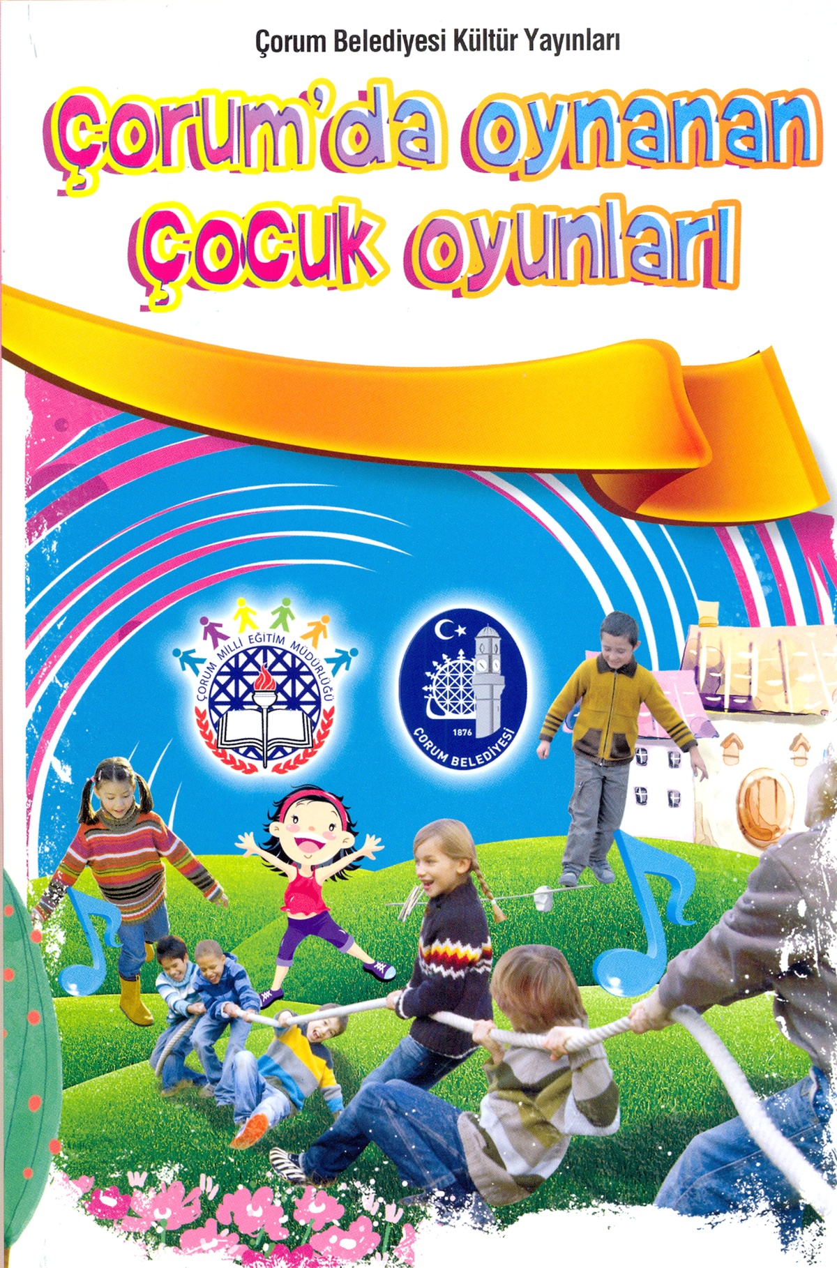 Çorum'da Oynanan Çocuk Oyunları Kitabı