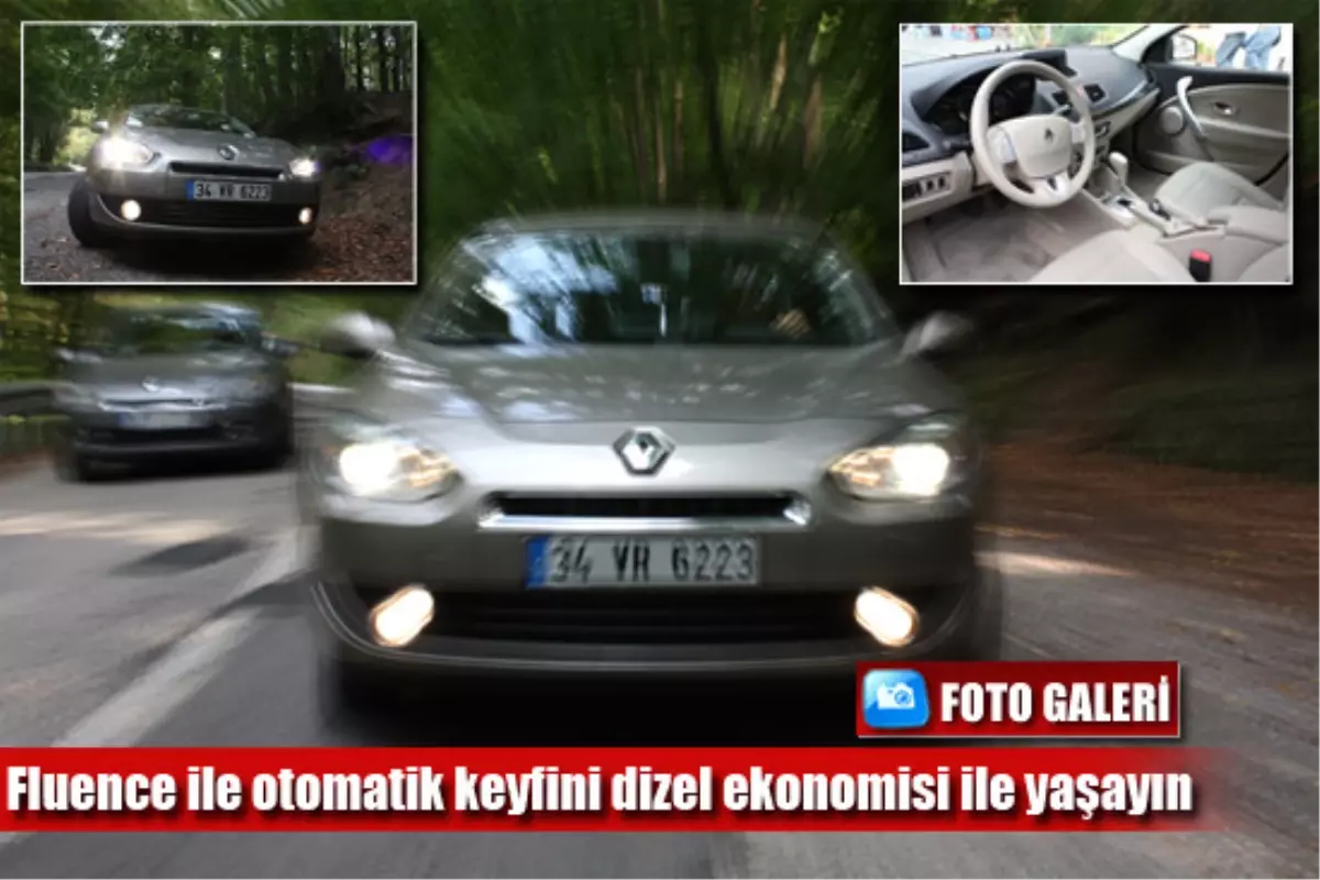Hem Otomatik Hem Dizel Hem De Fluence