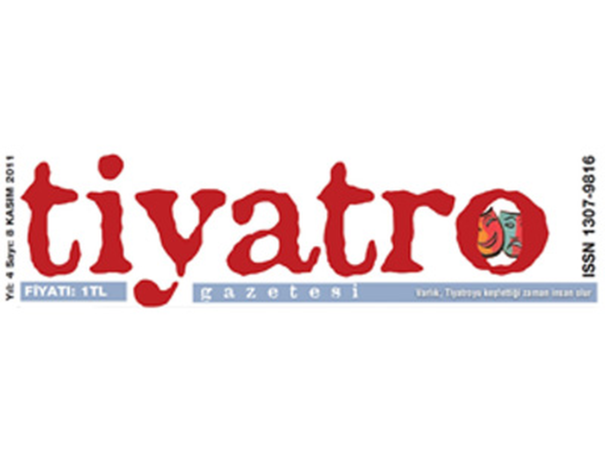 Tiyatro Gazetesi Yeniden 'Merhaba' Dedi!