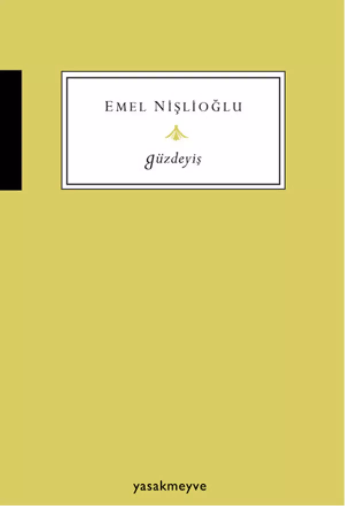 Emel Nişlioğlu\'ndan Güzdeyiş