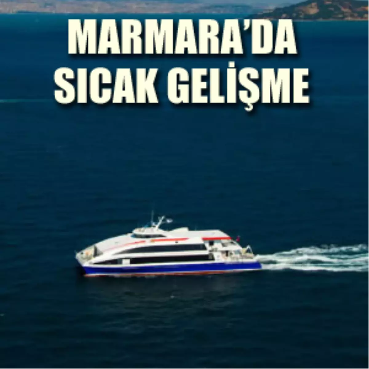 Teröristler Deniz Otobüsü Kaçırdı