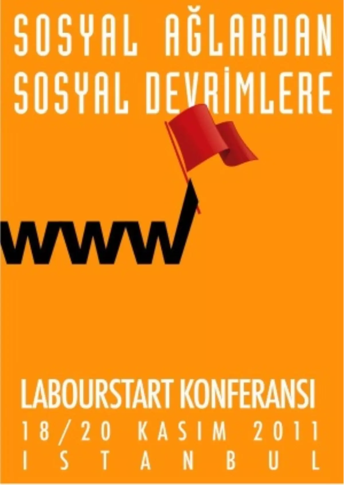 Labourstart Konferansı Başlıyor