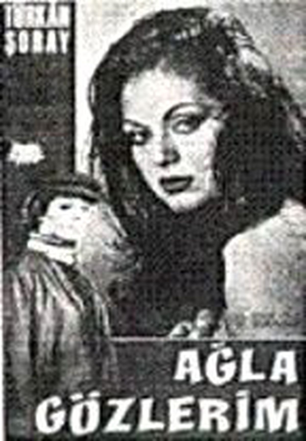 Ağla Gözlerim Filmi