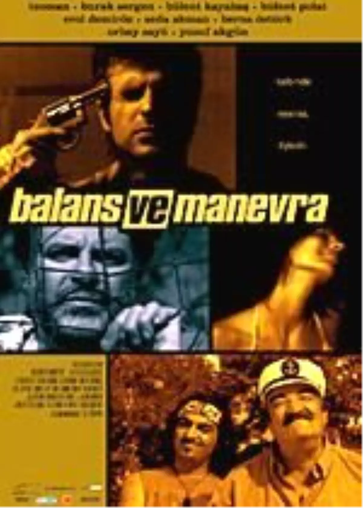 Balans ve Manevra Filmi