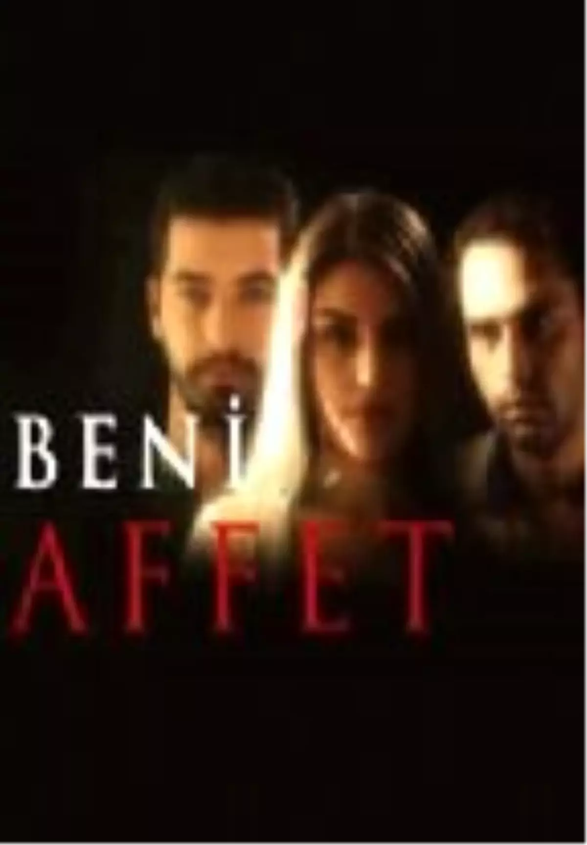 Beni Affet Filmi