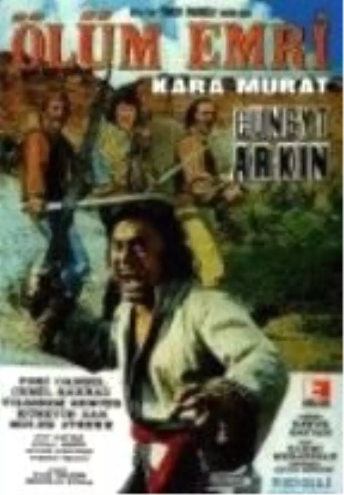 Kara Murat Ölüm Emri Filmi