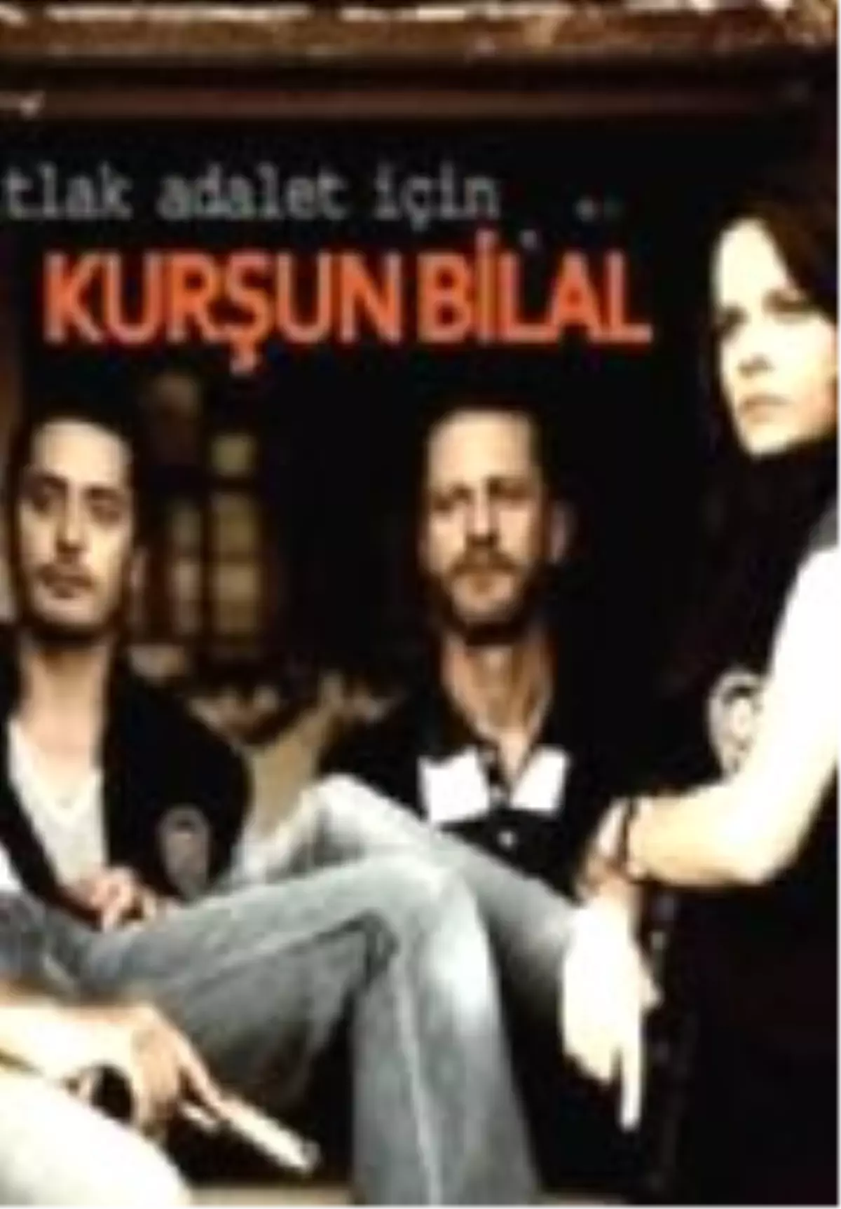 Kurşun Bilal Filmi