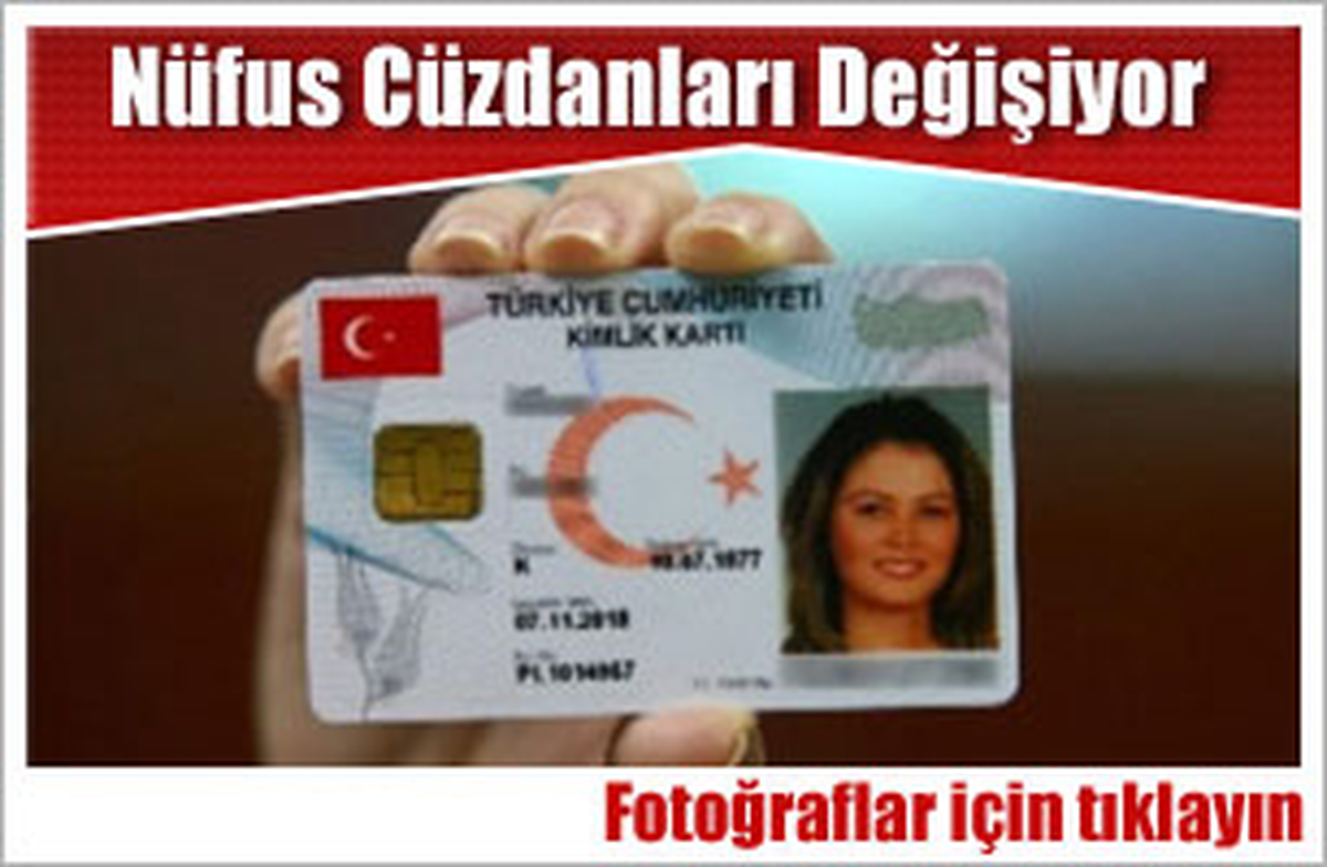 Nüfus Cüzdanları Değişiyor
