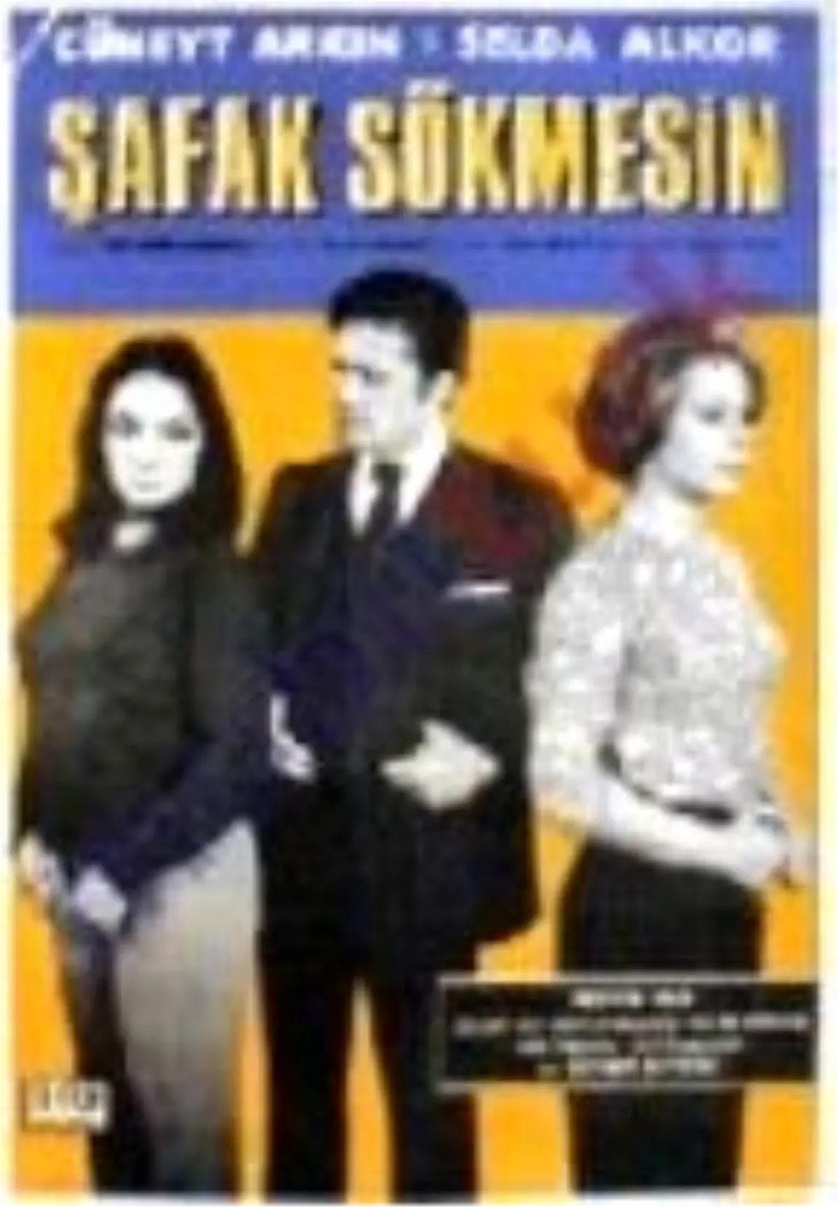 Şafak Sökmesin Filmi