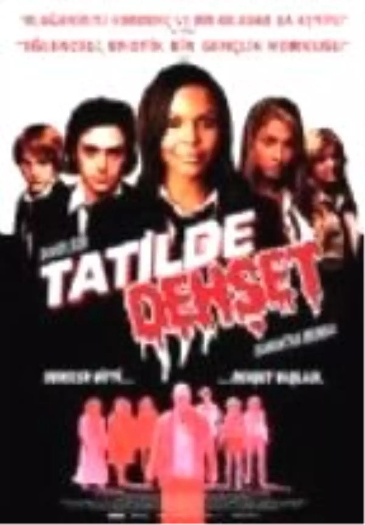 Tatilde Dehşet Filmi