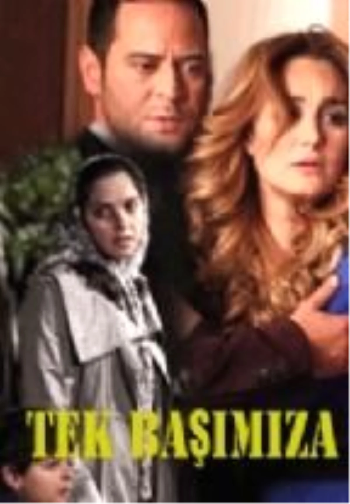 Tek Başımıza Filmi