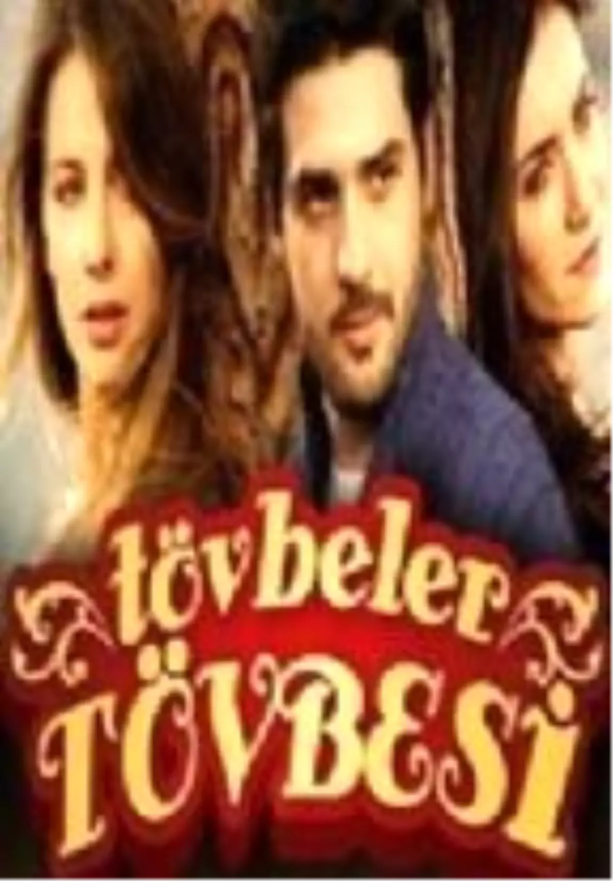 Tövbeler Tövbesi Filmi