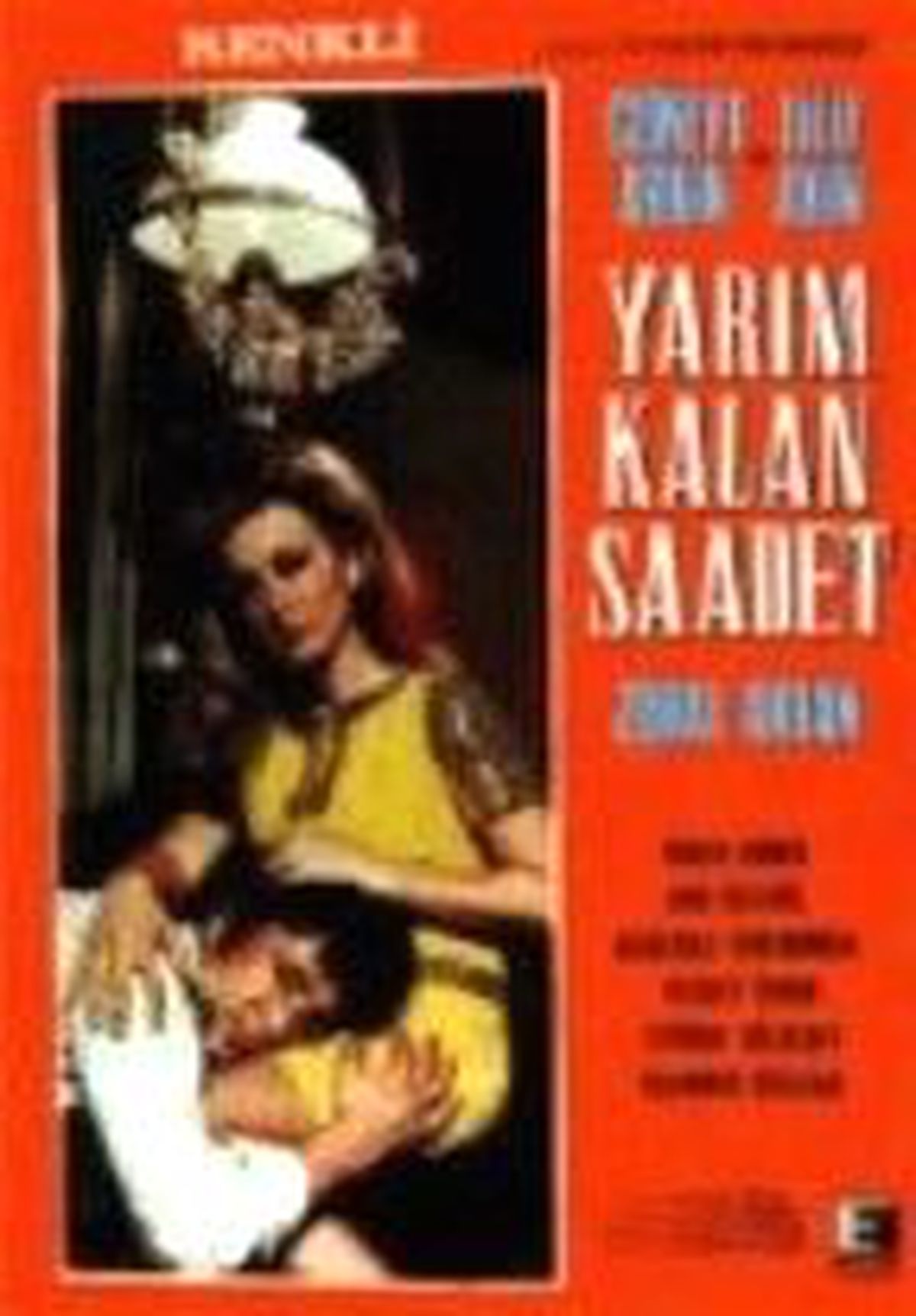 Yarım Kalan Saadet Filmi