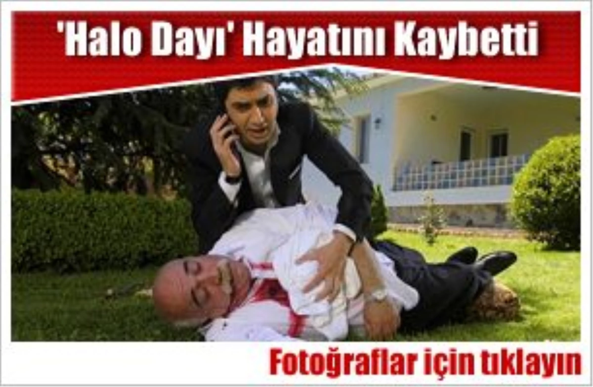 \'Halo Dayı Hayatını Kaybetti\' İddiası