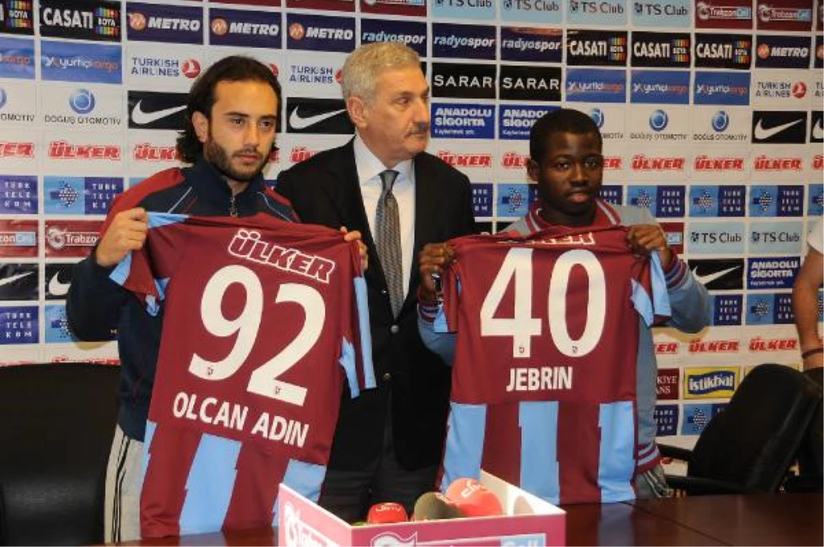 Olcan ve Jebrin Resmen Trabzonspor\'da
