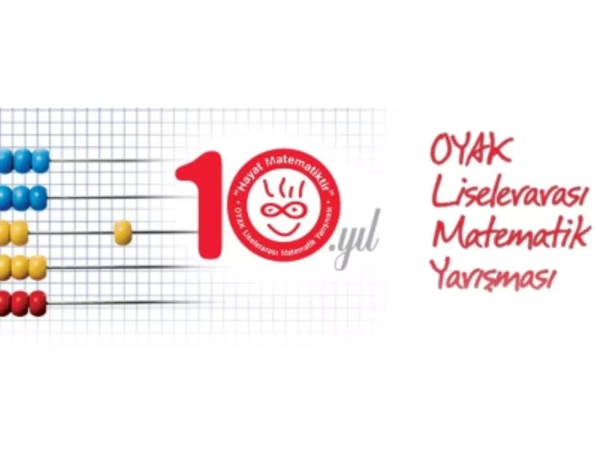 Oyak Matematik Yarışması\'nın 10.Yıl İl Birincileri Açıklandı